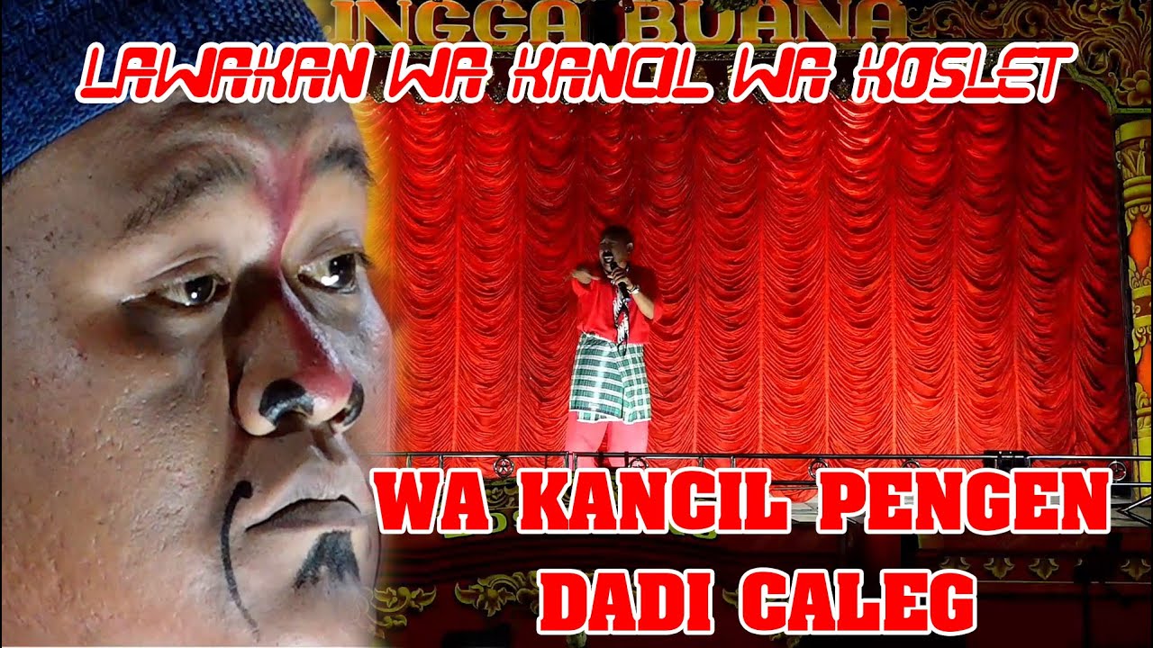 WA KANCIL PENGEN DADI CALEG || LAWAKAN WA KANCIL LAN WA KOSLET TERBARU