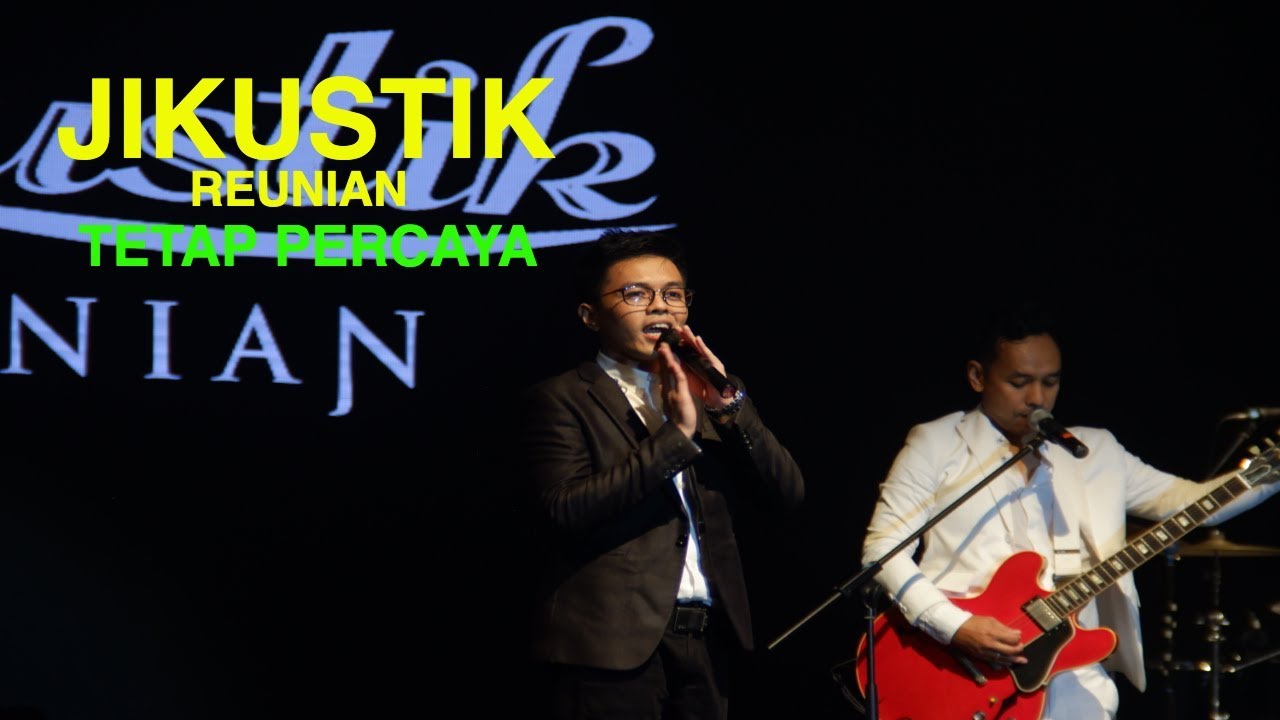 JIKUSTIK REUNIAN - TETAP PERCAYA Feat BRIAN