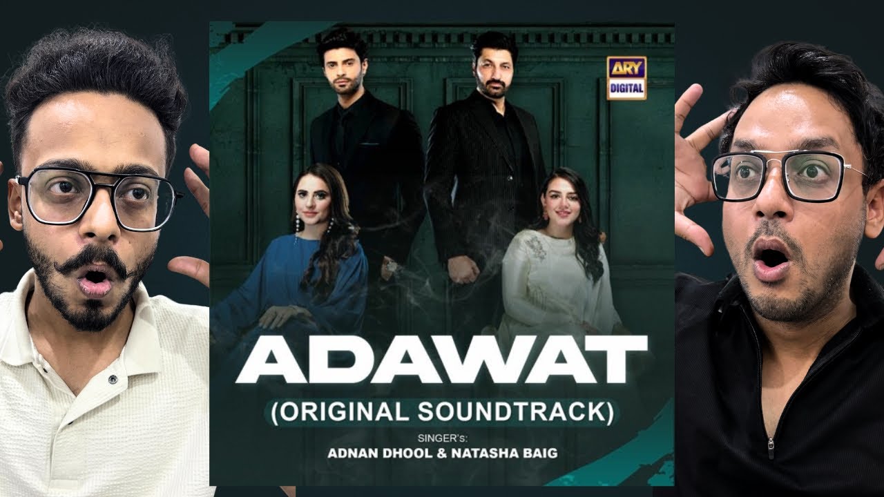 ADAWAT OST Reaction | Adnan Dhool & Natasha Baig | Hunny Bhatia Reaction