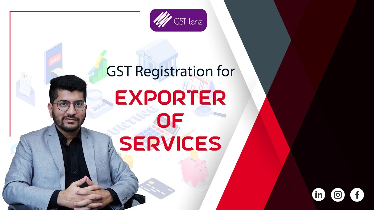 Whether GST Registration is required for Exporter of Services