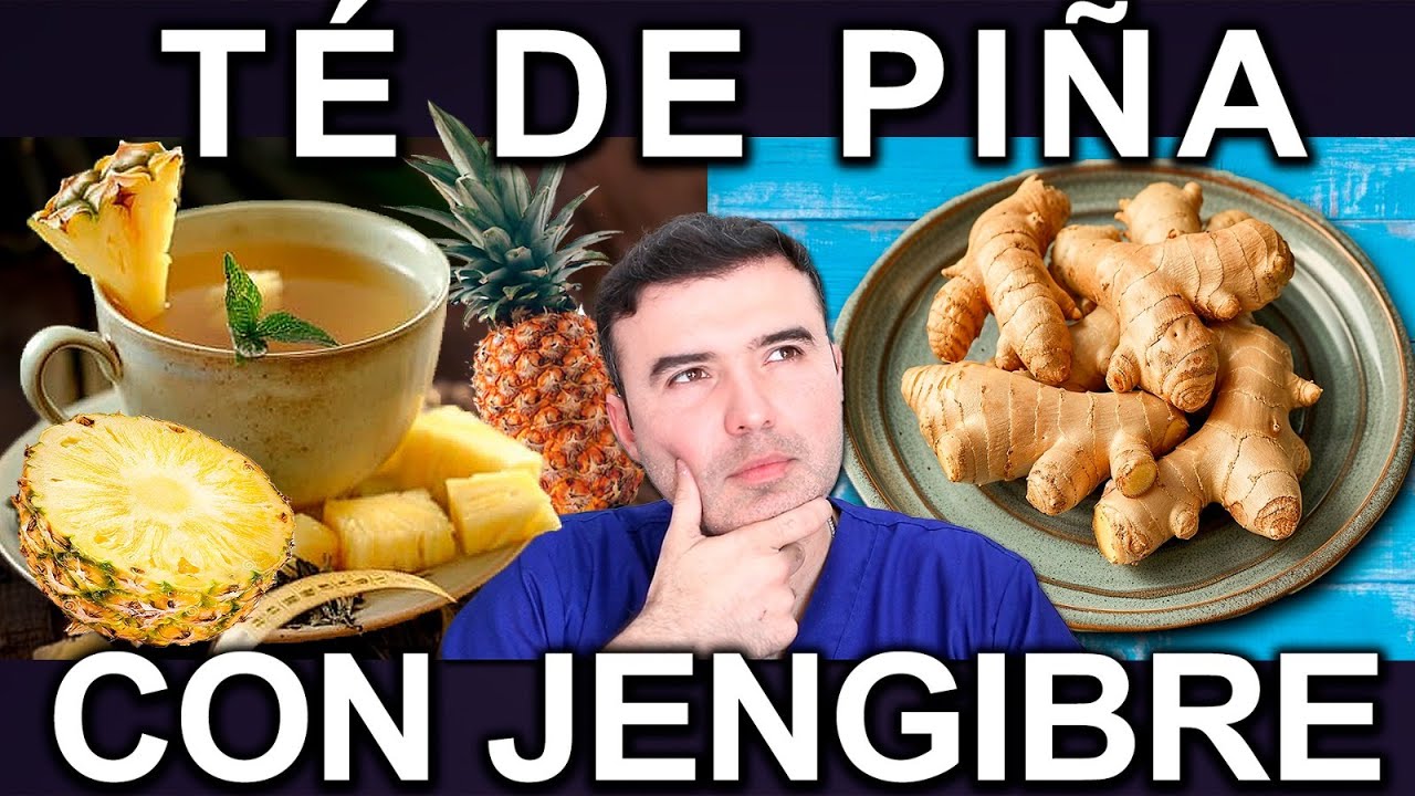 TE DE PIÑA CON JENGIBRE EN AYUNAS - Beneficios, Dosis, Como Hacerlo Y Contraindicaciones