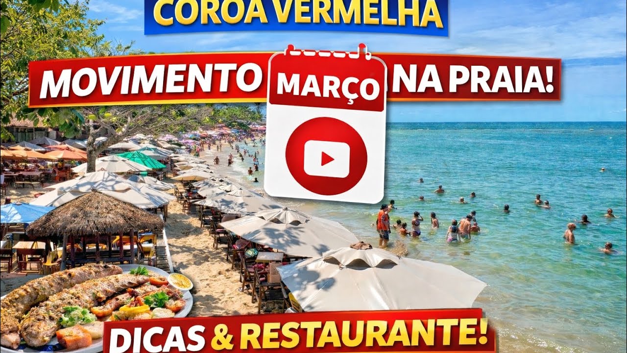📍 🏝️COROA VERMELHA EM MARÇO – MOVIMENTO NA PRAIA + DICAS DE RESTAURANTES! 🌊☀️