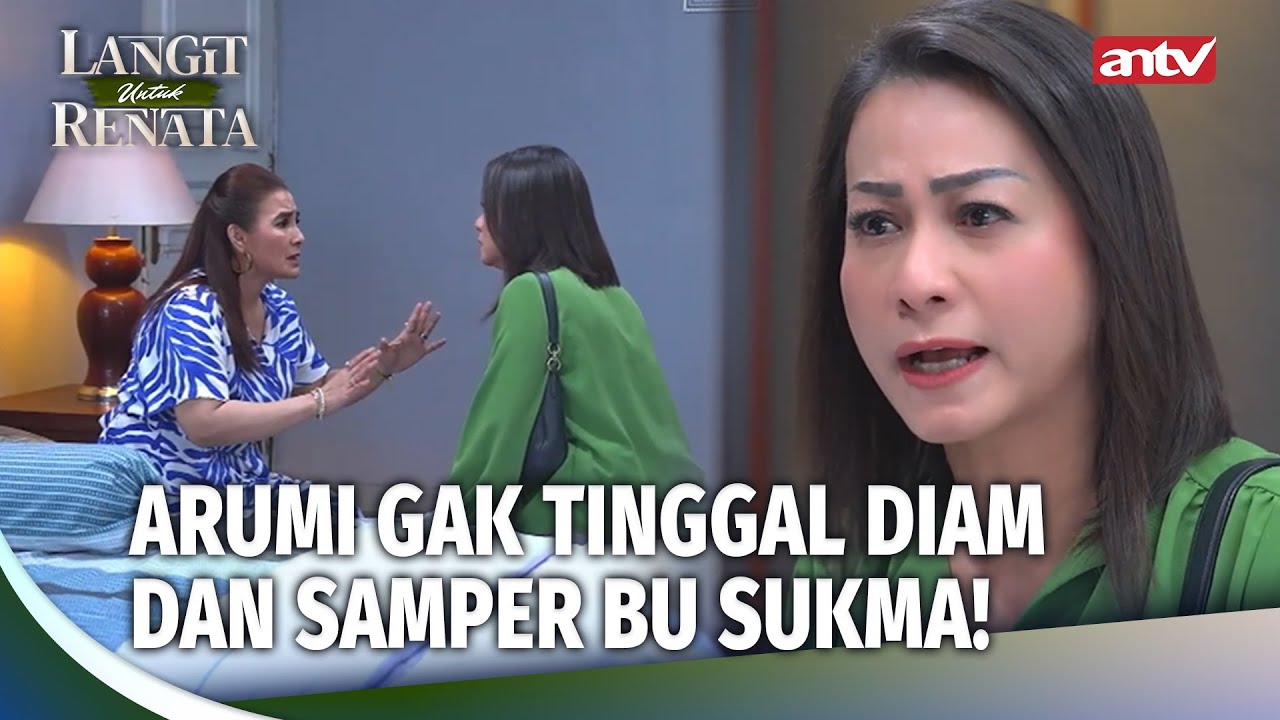Kalo Gak Cabut Tuntutan! Arumi Akan Bongkar Rahasia Sukma! | Langit Untuk Renata Eps 9 (2/5)