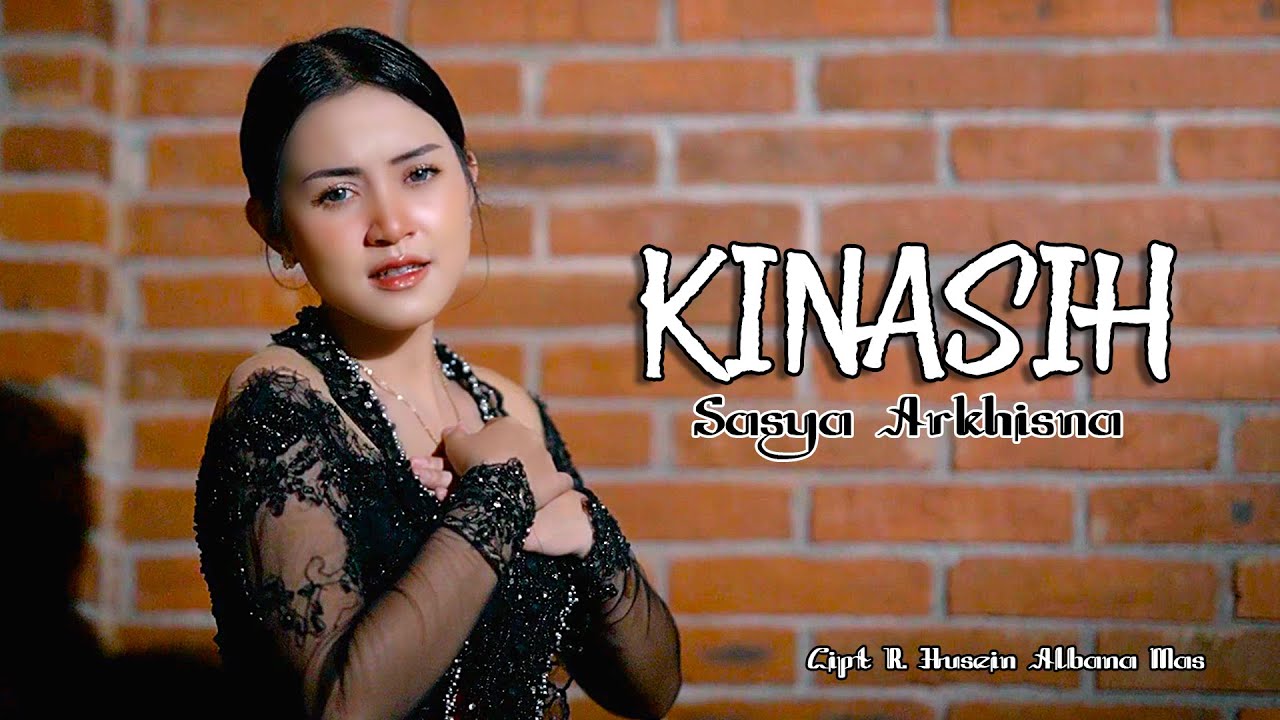 SASYA ARKHISNA - KINASIH ( ORIGINAL SONG )