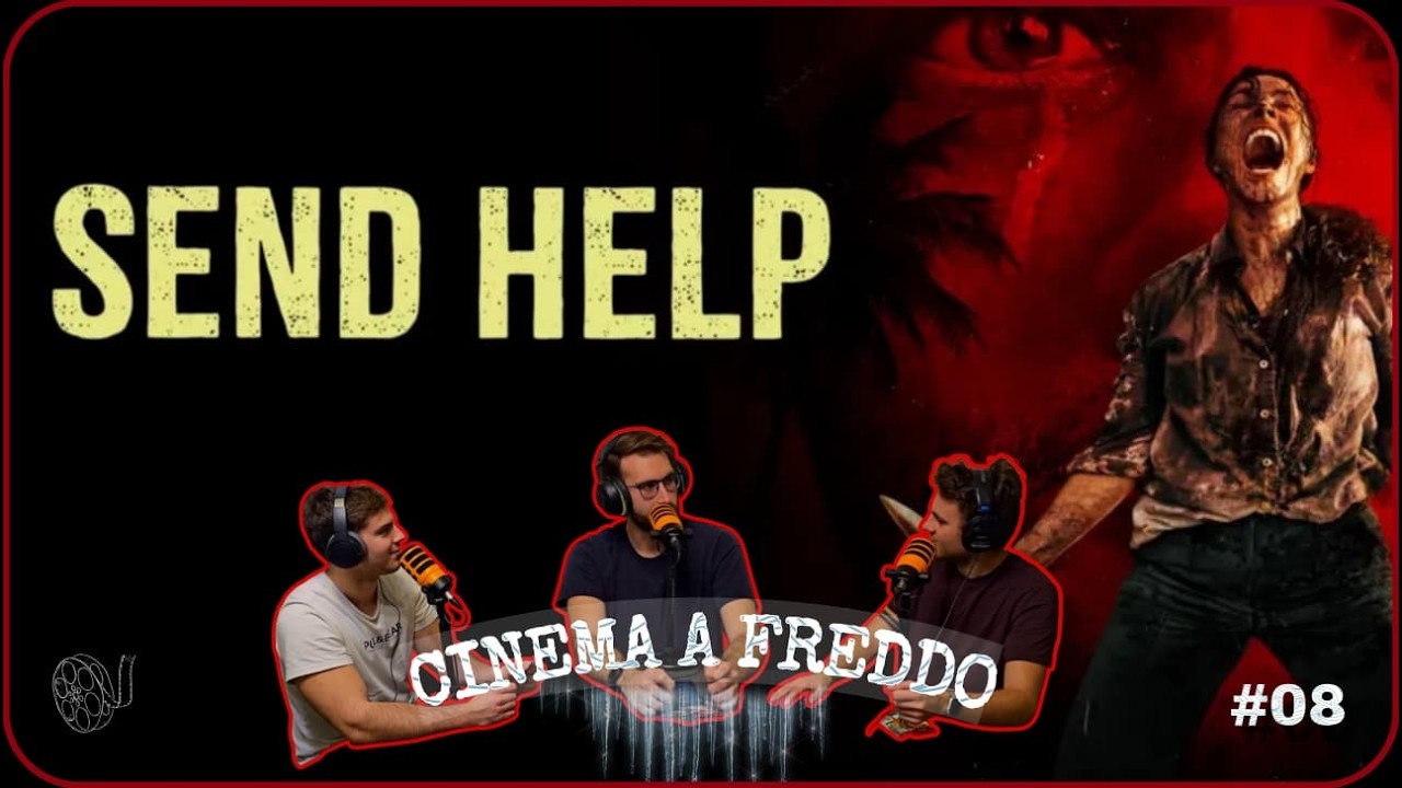#08 - Send Help - CINEMA A FREDDO
