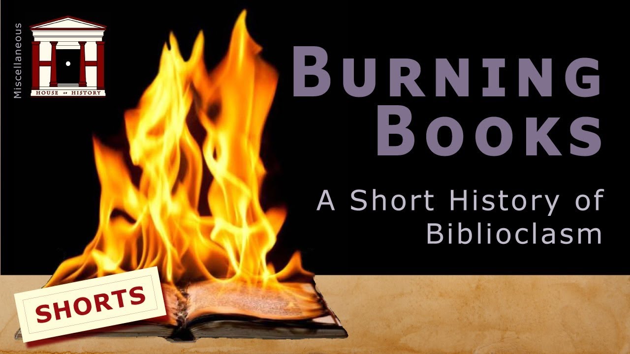 A Short History of Burning Books | BIBLIOCLASM