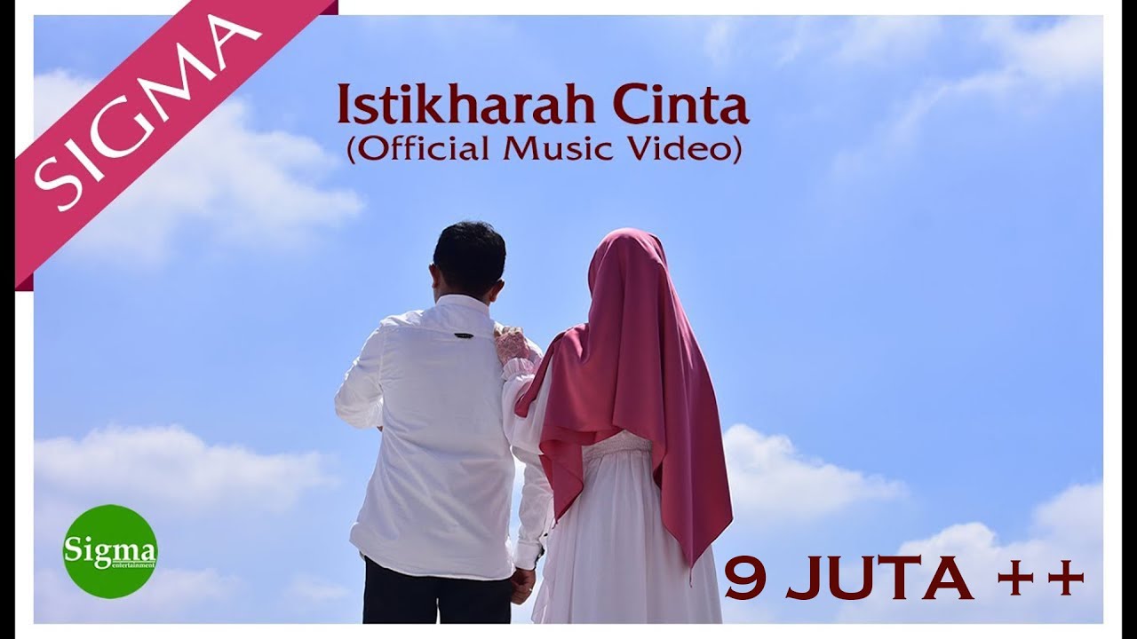 ISTIKHARAH CINTA - SIGMA  (Official Music Video)
