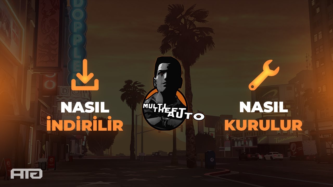 MTA San Andreas Nasıl İndirilir & Nasıl Kurulur? | Ankaram Tofas Gaming