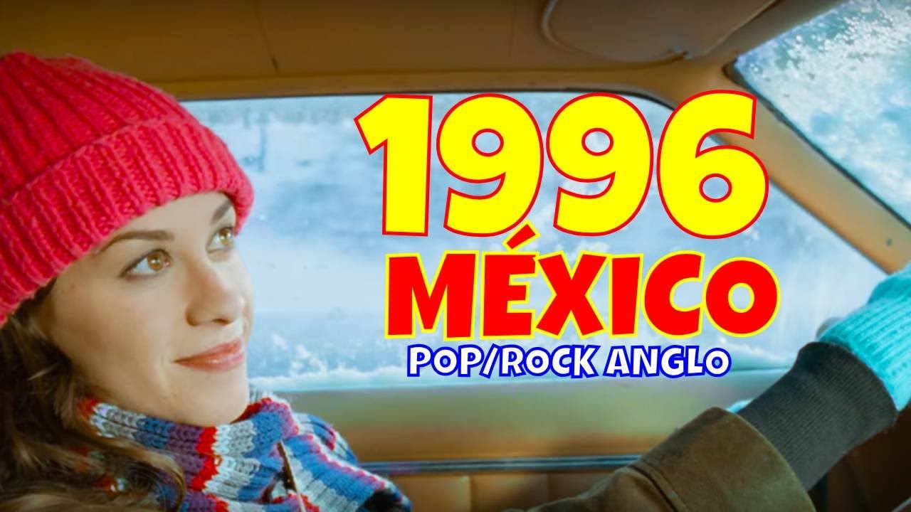 Las Mejores Canciones en Inglés de 1996 | Clásicos de la Radio mexicana 🇲🇽 📻
