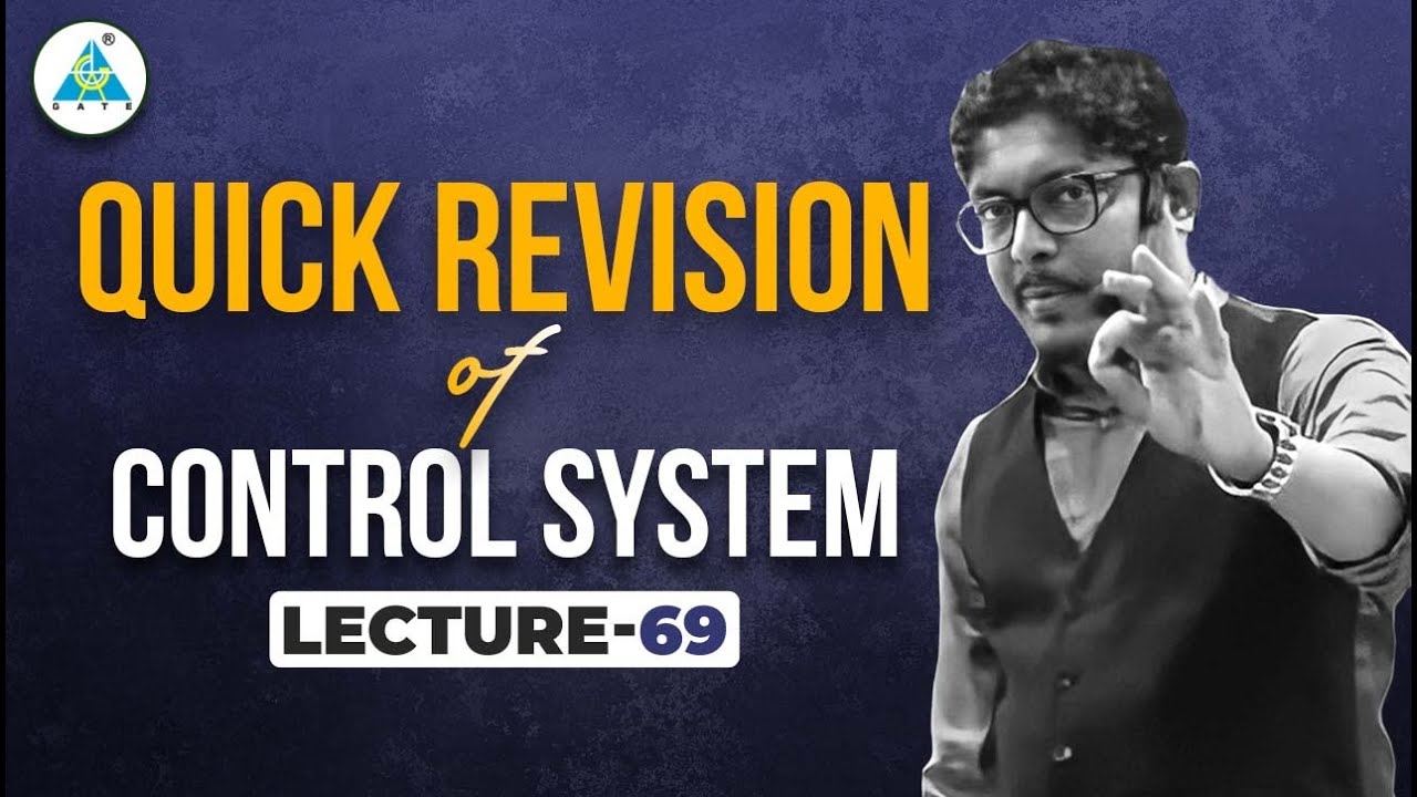 Lec 69 Quick Revision of CONTROL SYSTEM