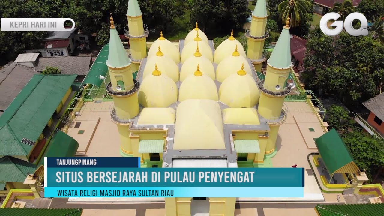 Wisata Religi di Masjid Raya Sultan Riau