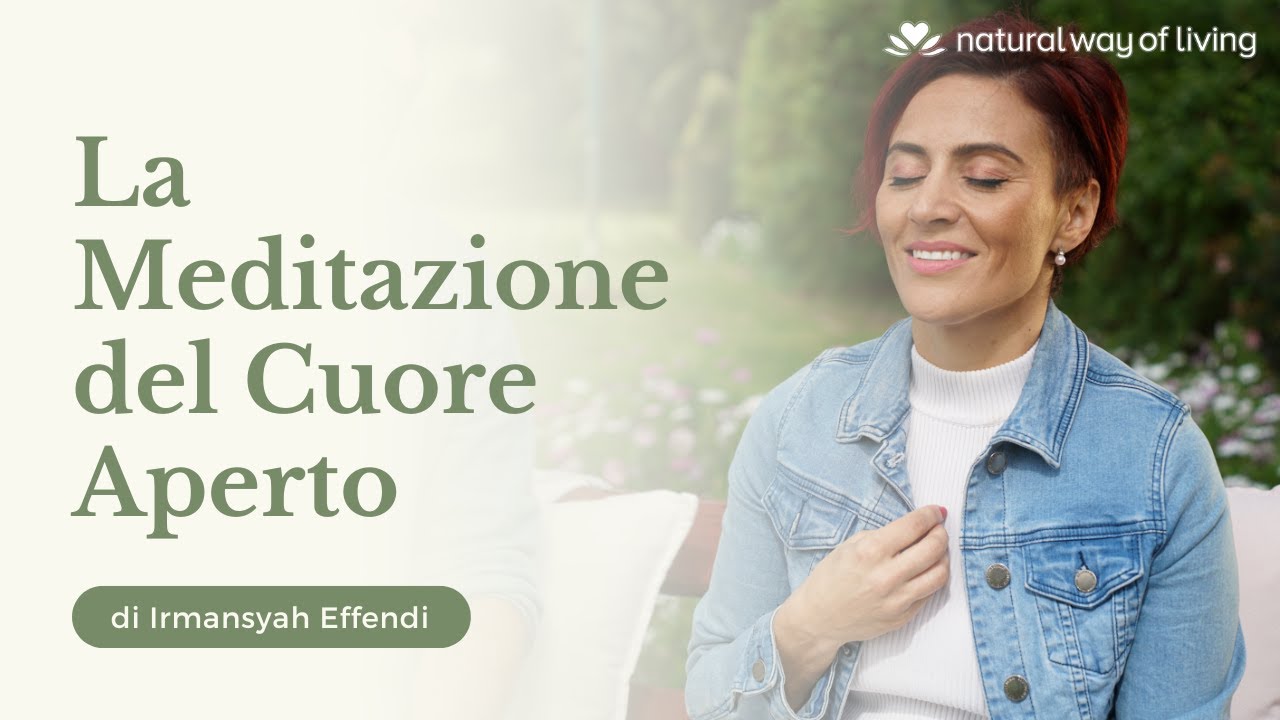 La Meditazione del Cuore Aperto di Irmansyah Effendi per la pace interiore e la felicità