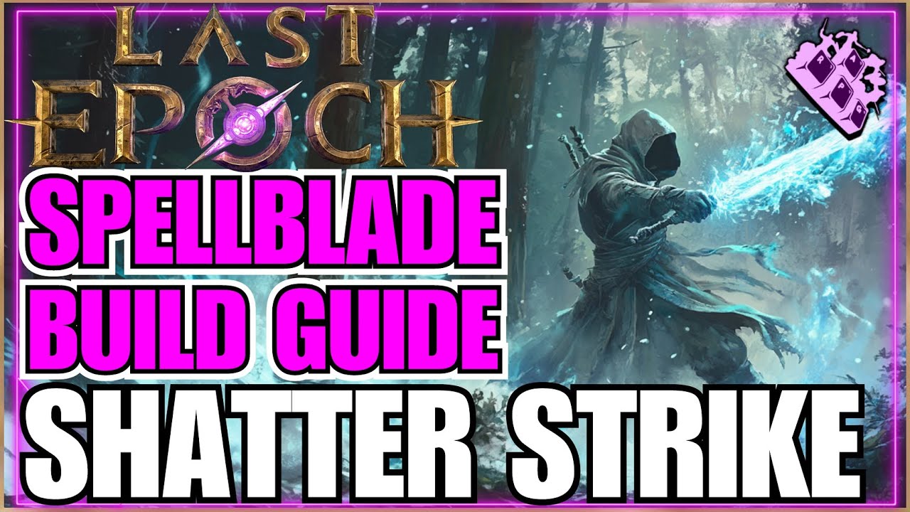 Руководство по финальной сборке Shatter Strike для Last Epoch Spellbade! 550+ порчи... Улучшенный...