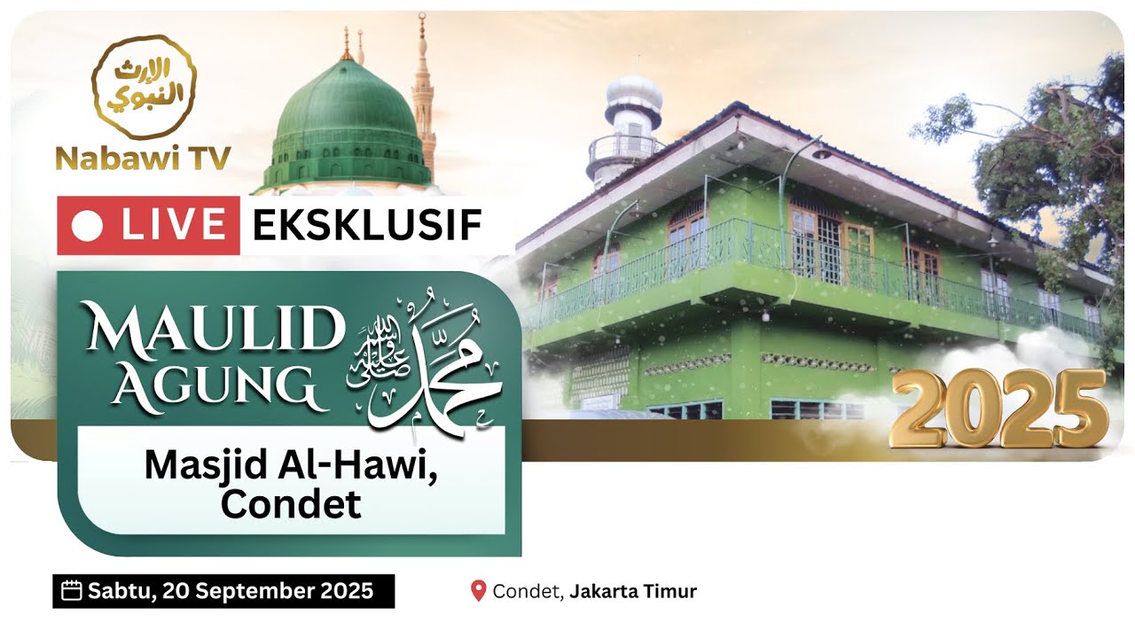 🔴LIVE Maulid Agung Masjid Al Hawi, Condet, Jakarta Timur 2025 | Nabawi TV