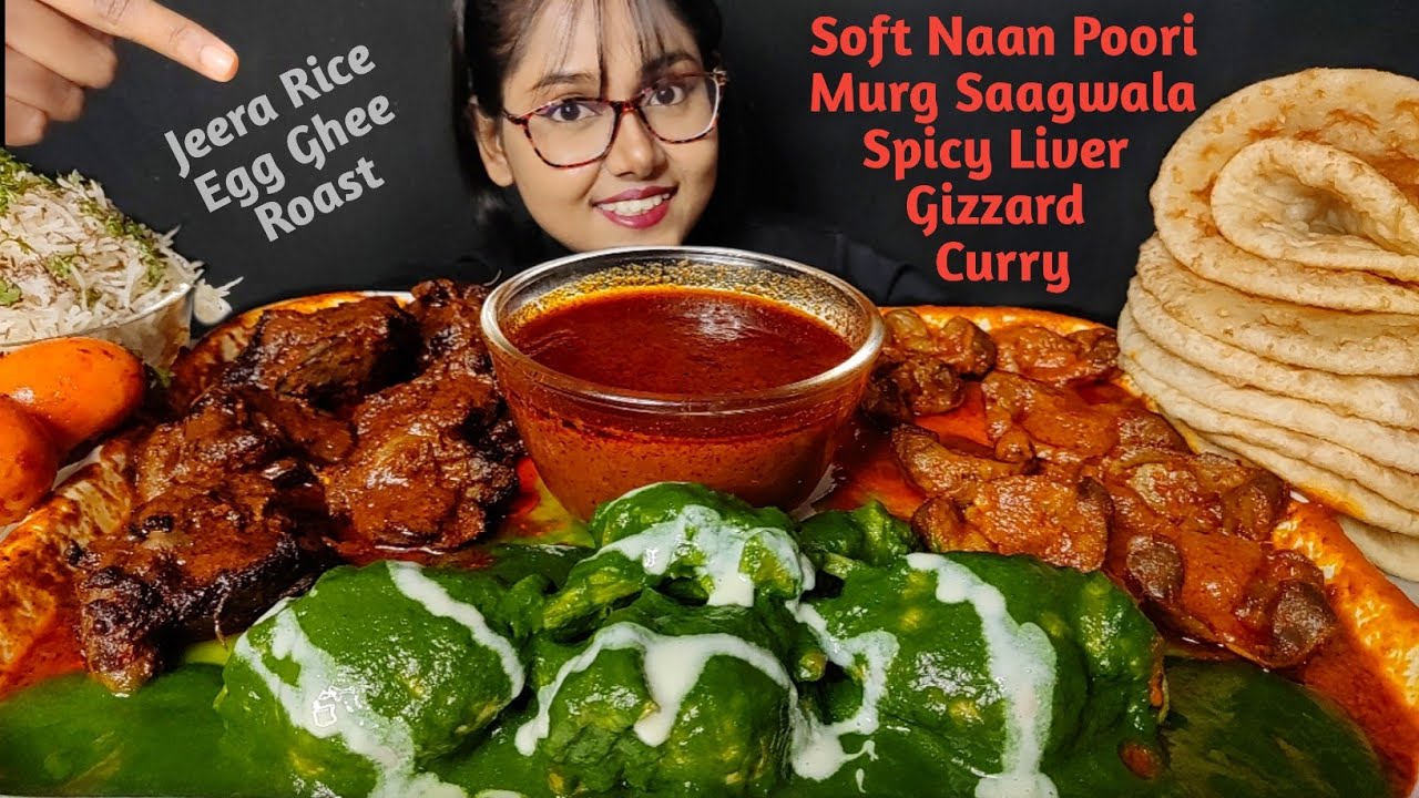 Eating Spicy Liver & Gizzard Curry , Murg Saagwala, Naan Poori | Big Bites | Asmr Eating | Mukbang