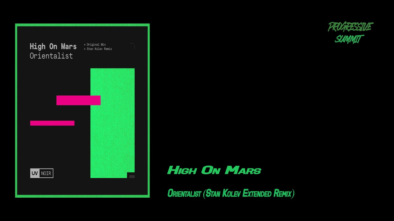 High On Mars - Orientalist (Stan Kolev Extended Remix) [UV Noir]