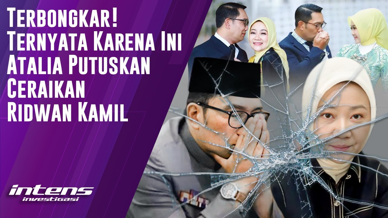 Ternyata Karena Ini Atalia Putuskan Ceraikan Ridwan Kamil | Intens Investigasi | Eps 6090