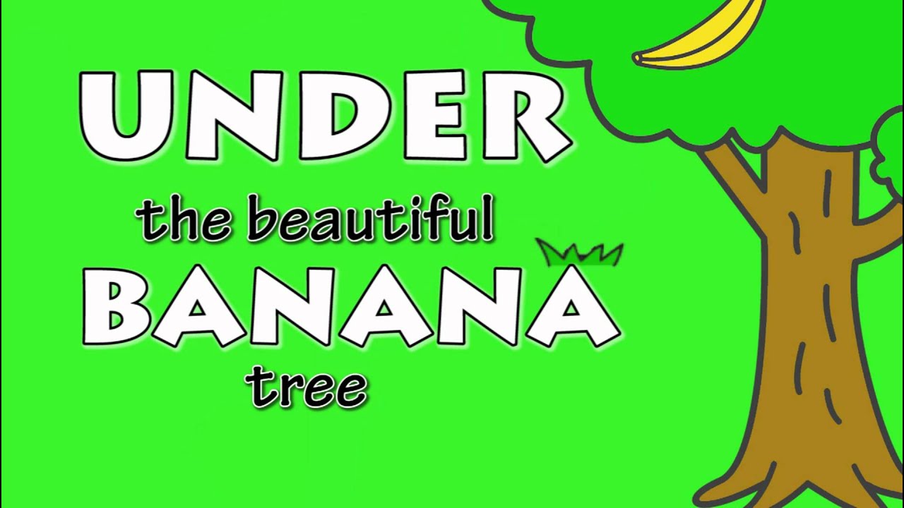 Under the Banana Tree