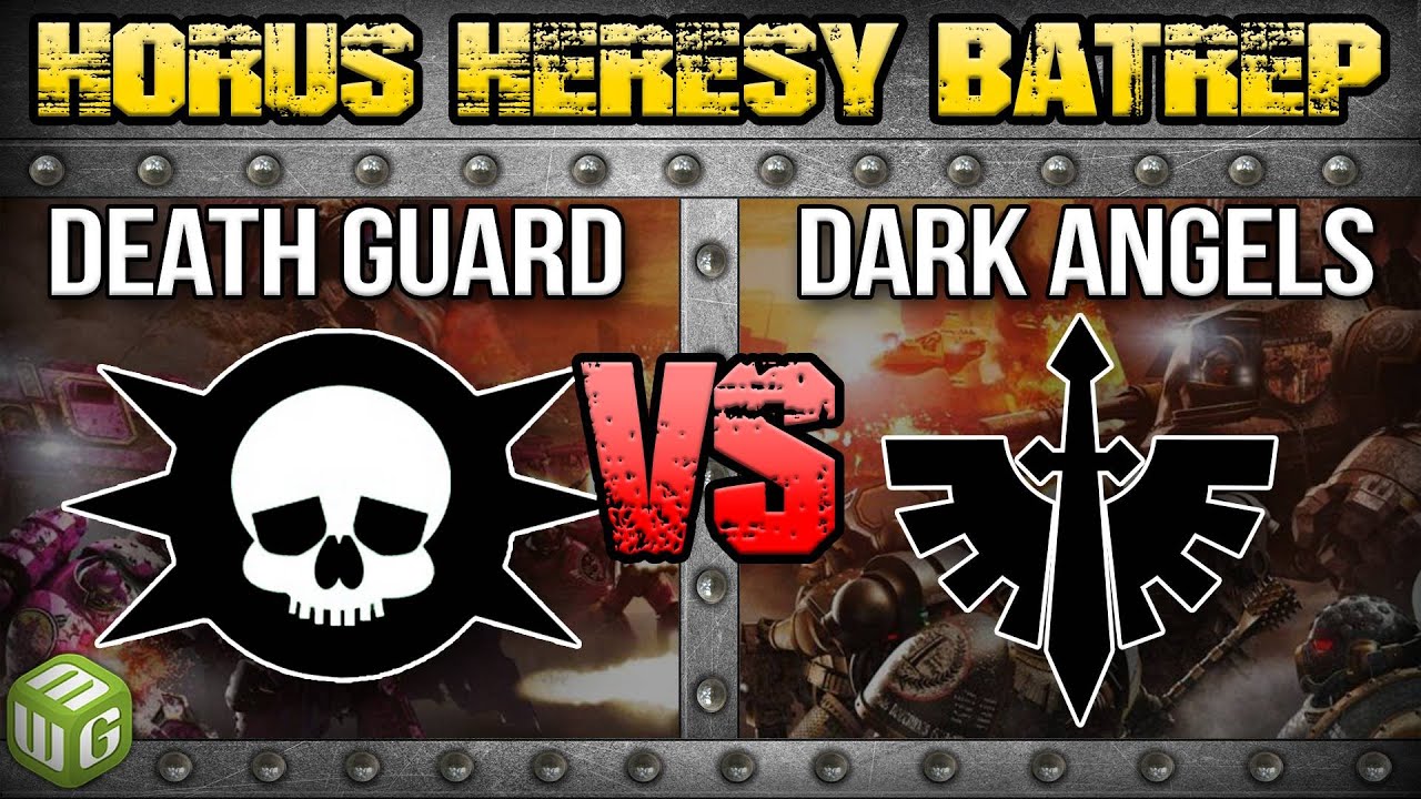 Death Guard vs Dark Angels Horus Heresy 3.0 Battle Report Ep 96