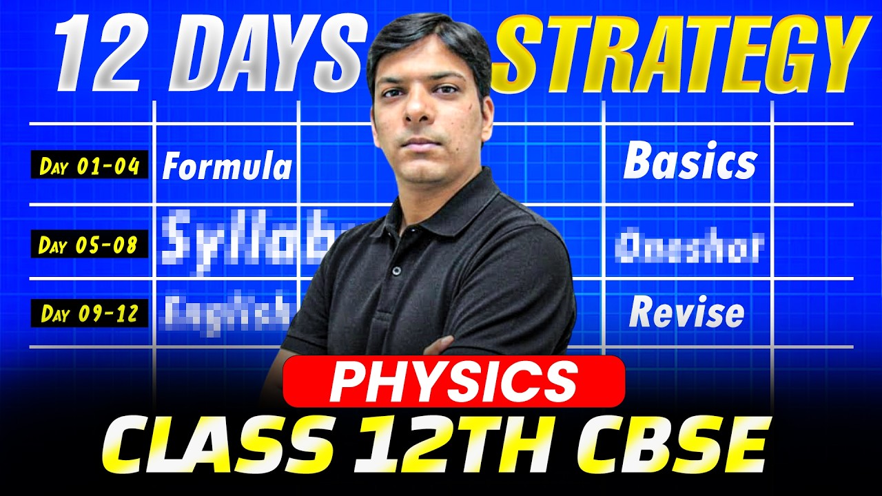 Physics Syllabus OVER in 12 Days? 🔥 The ONLY Plan You Need Right Now!