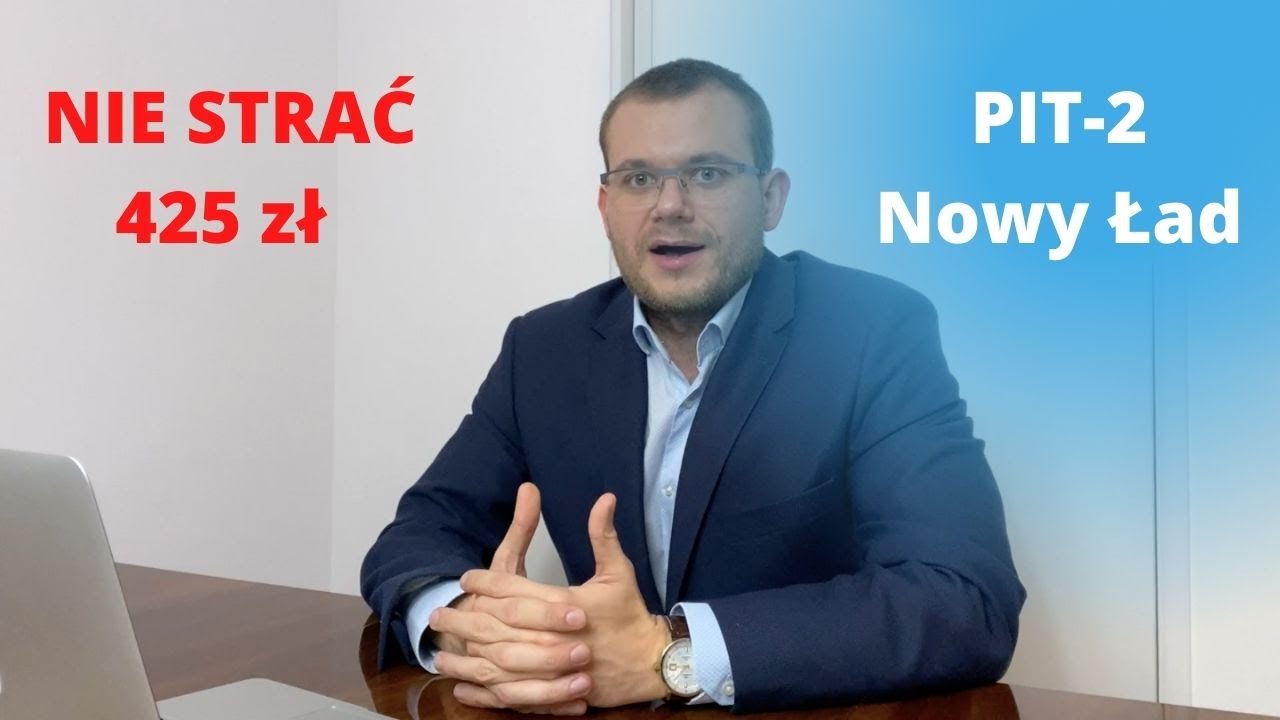 PIT-2 Nowy Ład. Jak nie stracić 425zł. Kwota wolna od podatku.
