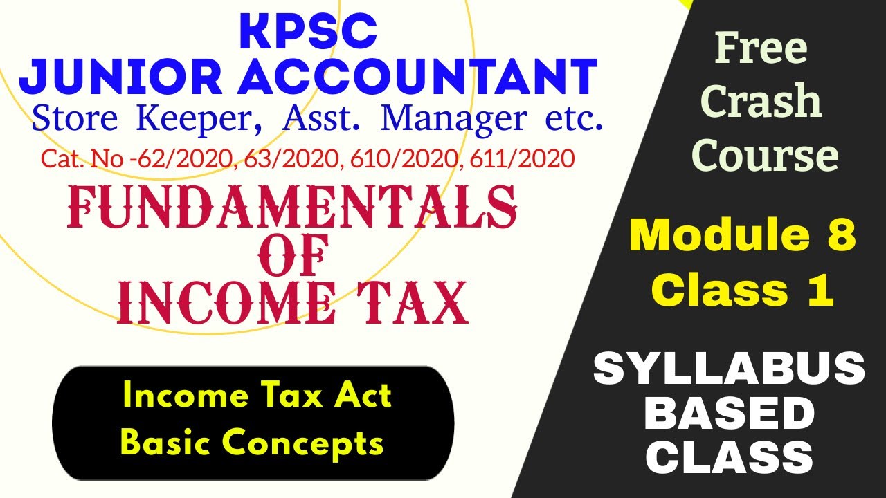 Junior Accountant| Asst. Manager| Kerala psc| Fundamentals of Income Tax | Class 1 | Basic Concepts