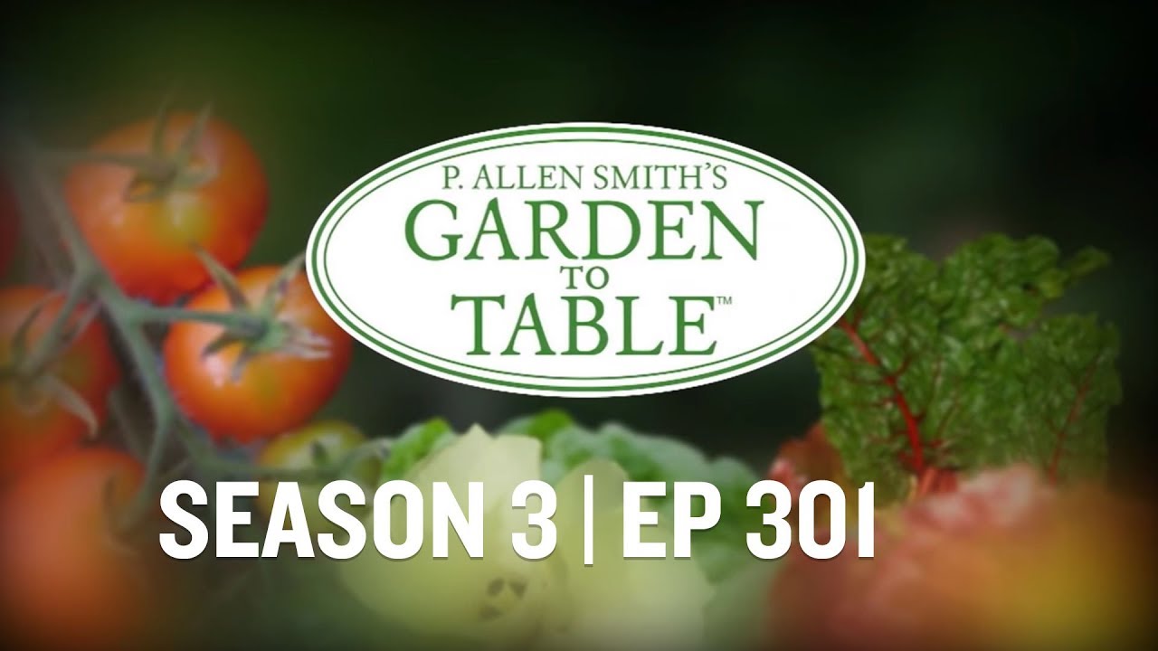 The Rite of Spring | Garden to Table (301)