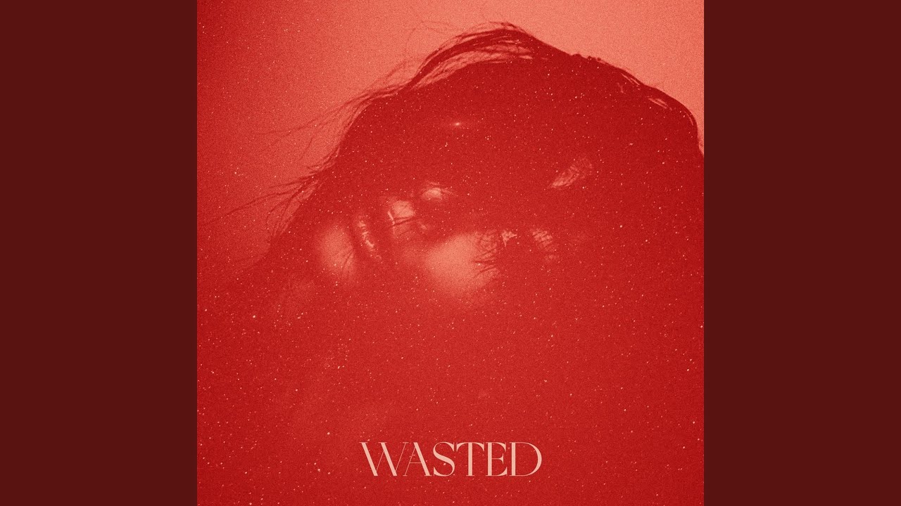 WASTED