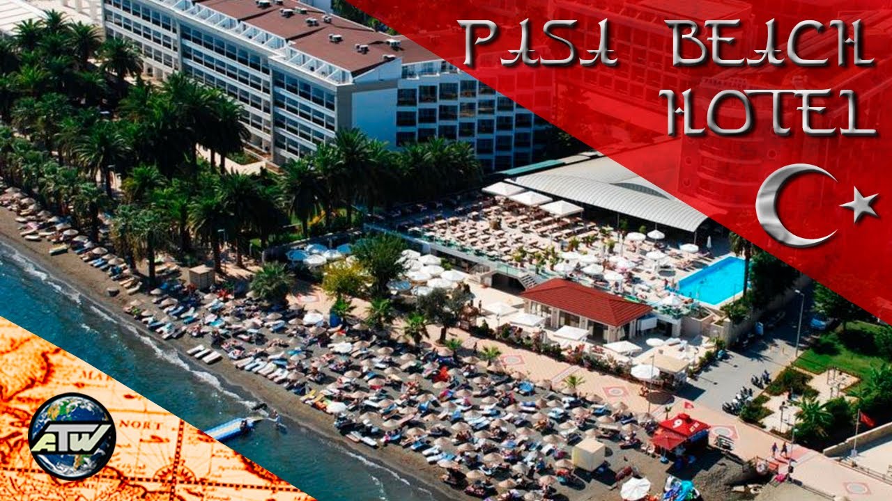 Pasa Beach Hotel | Обзор отеля 4* all inclusive Плюсы и минусы | Мармарис | Турция
