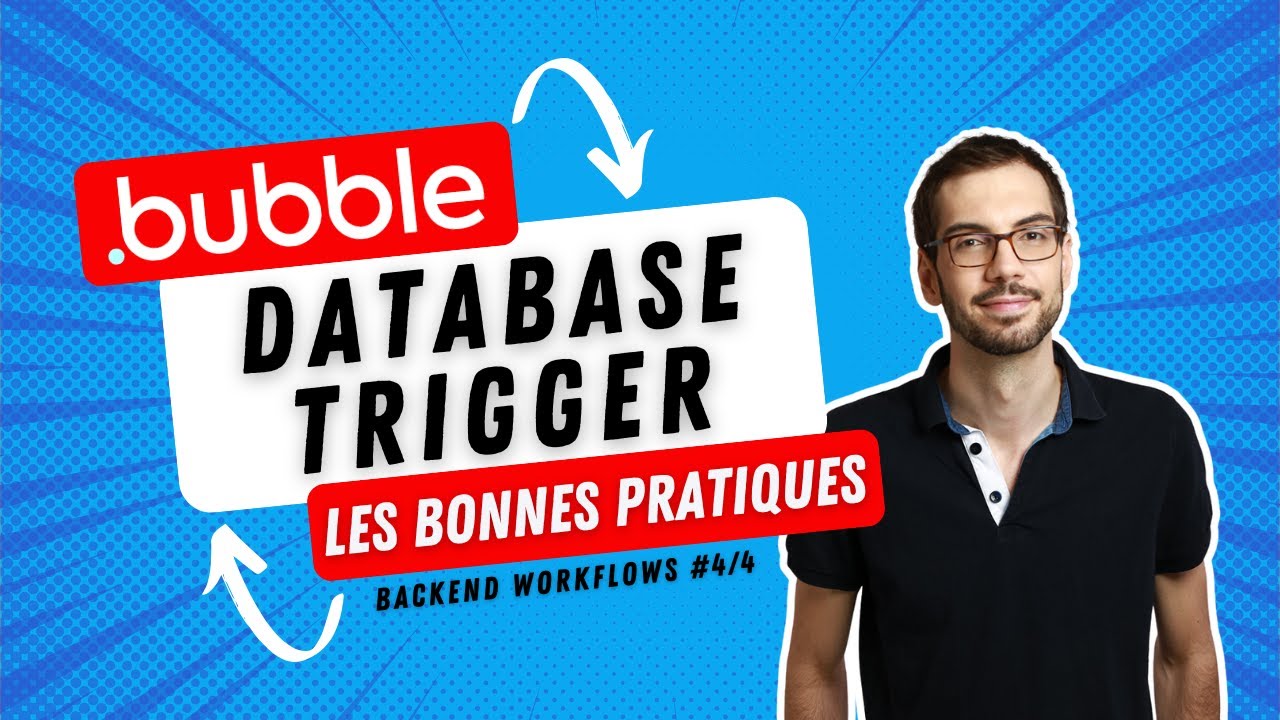 [Bubble] Database trigger : un champ formule, rollup ou lookup dans Bubble | Backend workflows 4/4