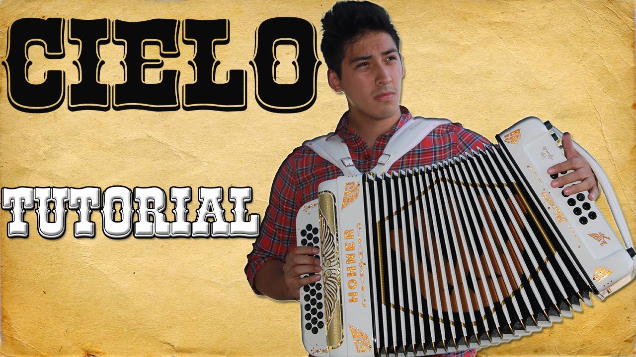 Cielo Invasores de Nuevo León en acordeón hohner tono de mi. Acordeon principiantes