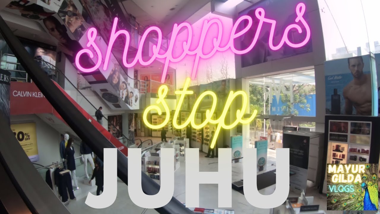 Shoppers Stop Juhu / Mayur Gilda Vlogs