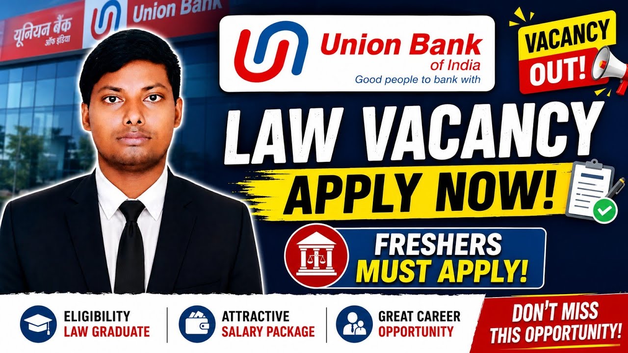 Union Bank of India Law Vacancy out freshers must apply 