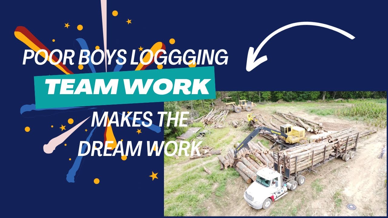 Poor Boys Logging - Team work makes the dream work