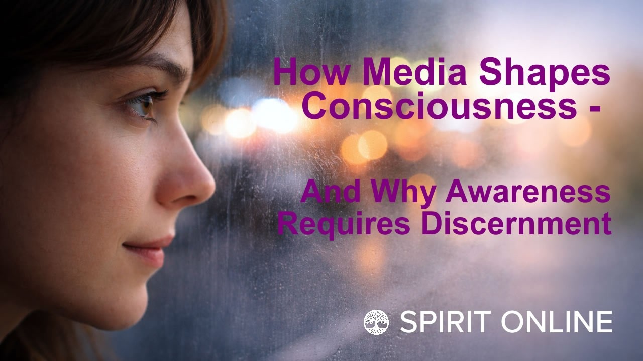 How does media shape consciousness — and why does awareness require discernment?