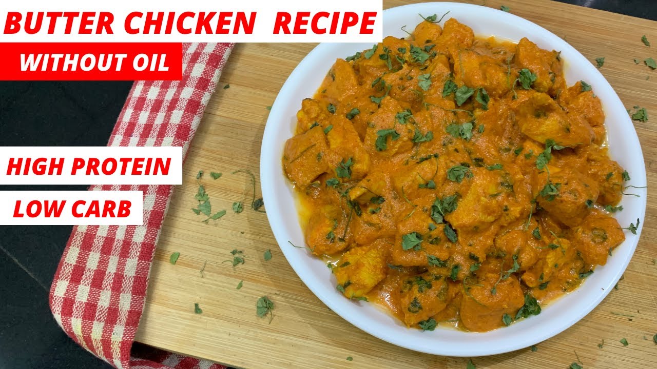 BUTTER CHICKEN RECIPE ( WITHOUT OIL ) | High Protein Low Carb Butter Chicken Recipe( In Hindi )