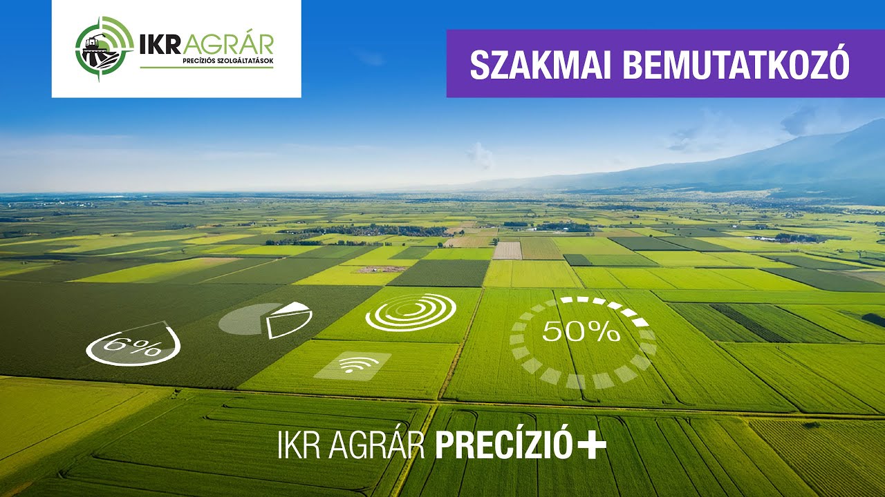 IKR AGR&Aacute;R | PREC&Iacute;ZI&Oacute;+ szakmai bemutatkoz&oacute;