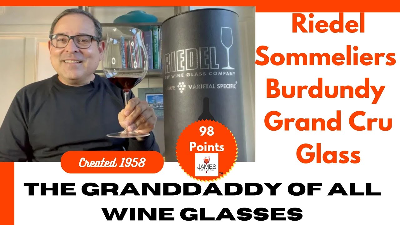 The Best Wine Glass - Riedel Sommeliers Burgundy Grand Cru Wine Glass 98 Pts