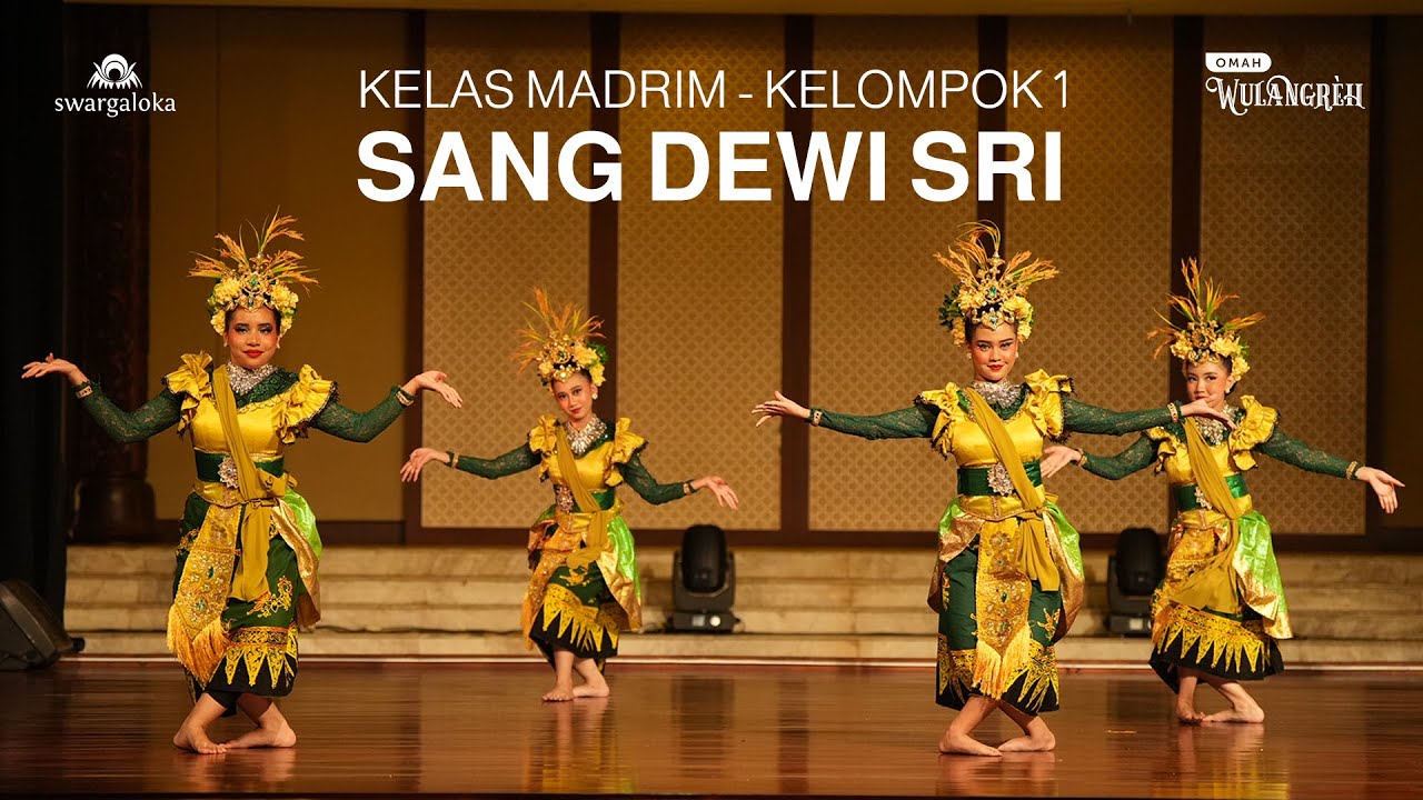 KELAS MADRIM -  TARI SANG DEWI SRI (KELOMPOK 1) - WULANGREH OMAH BUDAYA