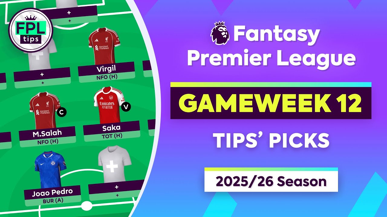 FPL GW12: ВЫБОР СОВЕТОВ | Салах, Сака и Вирджил | 12-я игровая неделя | Фэнтези-Премьер-лига 2025/26