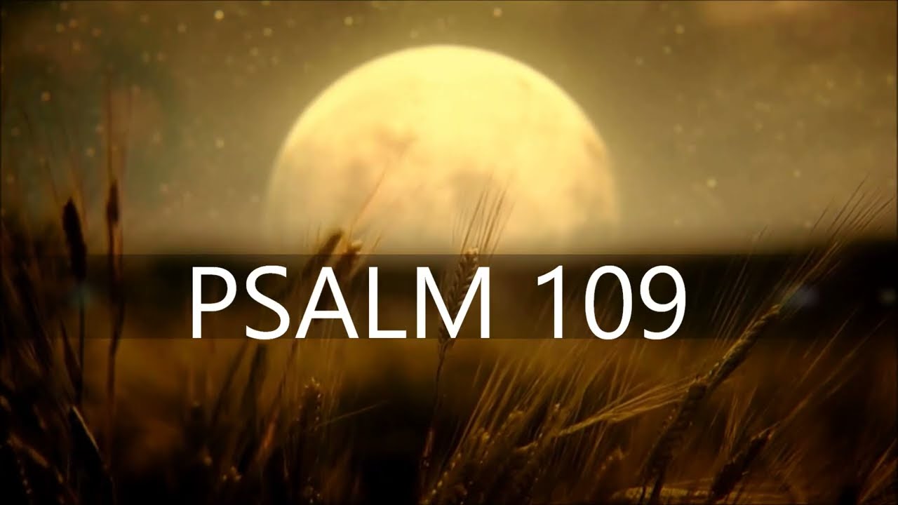 PSALM 109/Ein Ruf zu Gott gegen erbarmungslose Widersacher