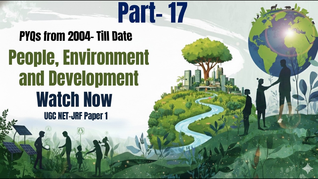 People Enviropnment and Development  Playlist PYQs UGC NET JRF (2004–Onwards) Part 17 | Arif Shibli
