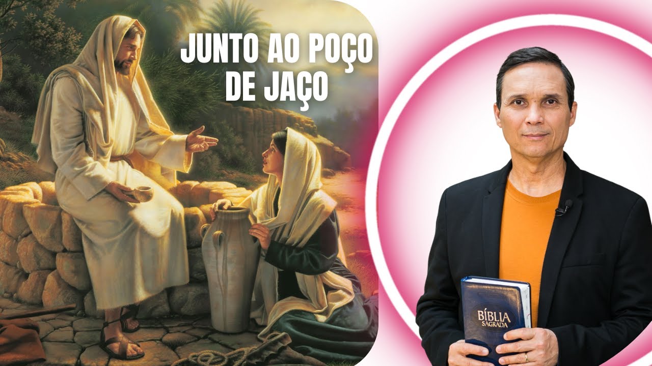 SERMÃO: JUNTO AO POÇO DE JACÓ / MULHER SAMARITANA / PR. ARILTON / IASD CENTRAL PORTO ALEGRE