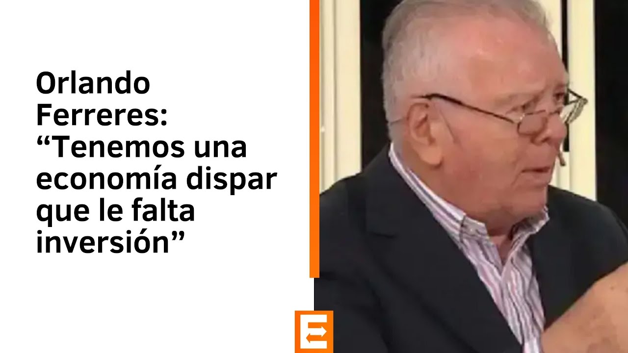 Orlando Ferreres: “Tenemos una economía dispar que le falta inversión”