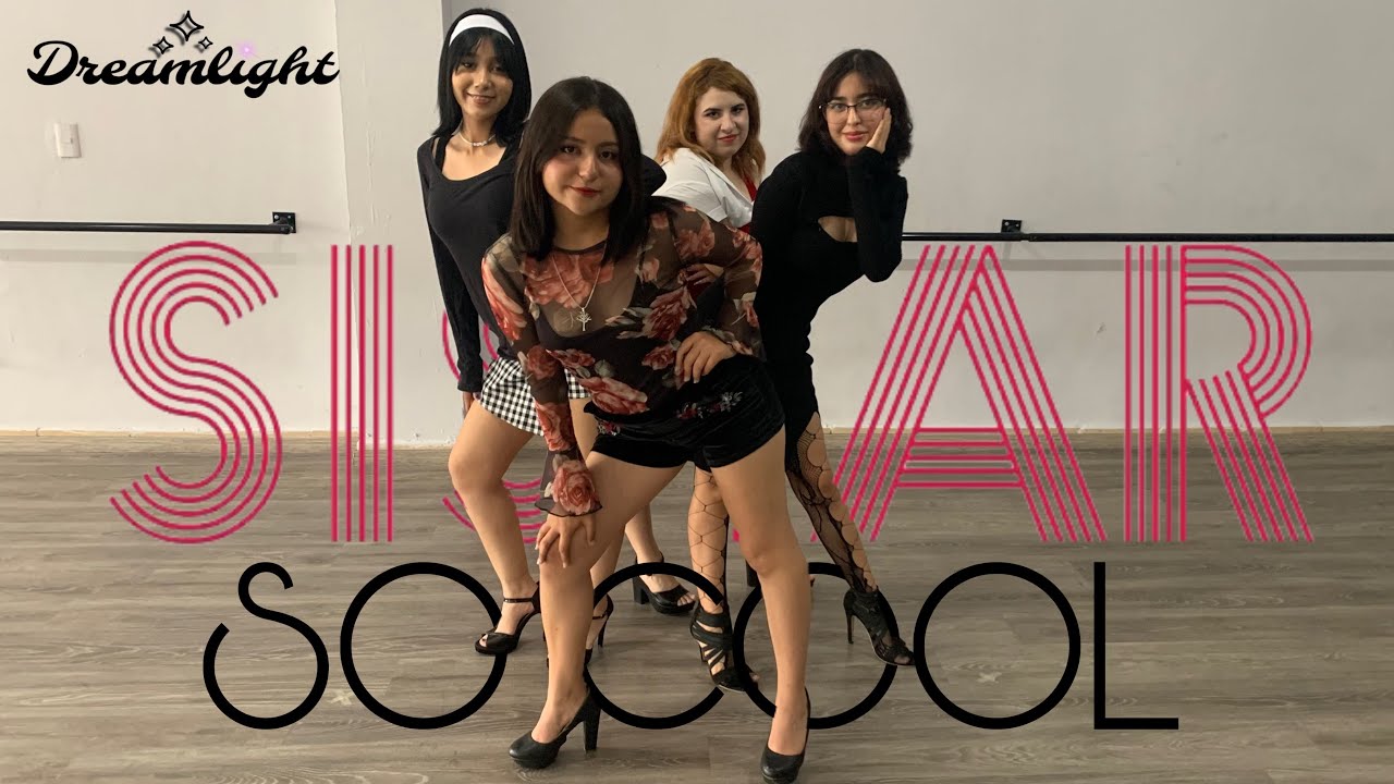 [KPOP IN MEXICO] SISTAR(씨스타) - ‘쏘쿨 (So Cool)’ | By Dreamlight