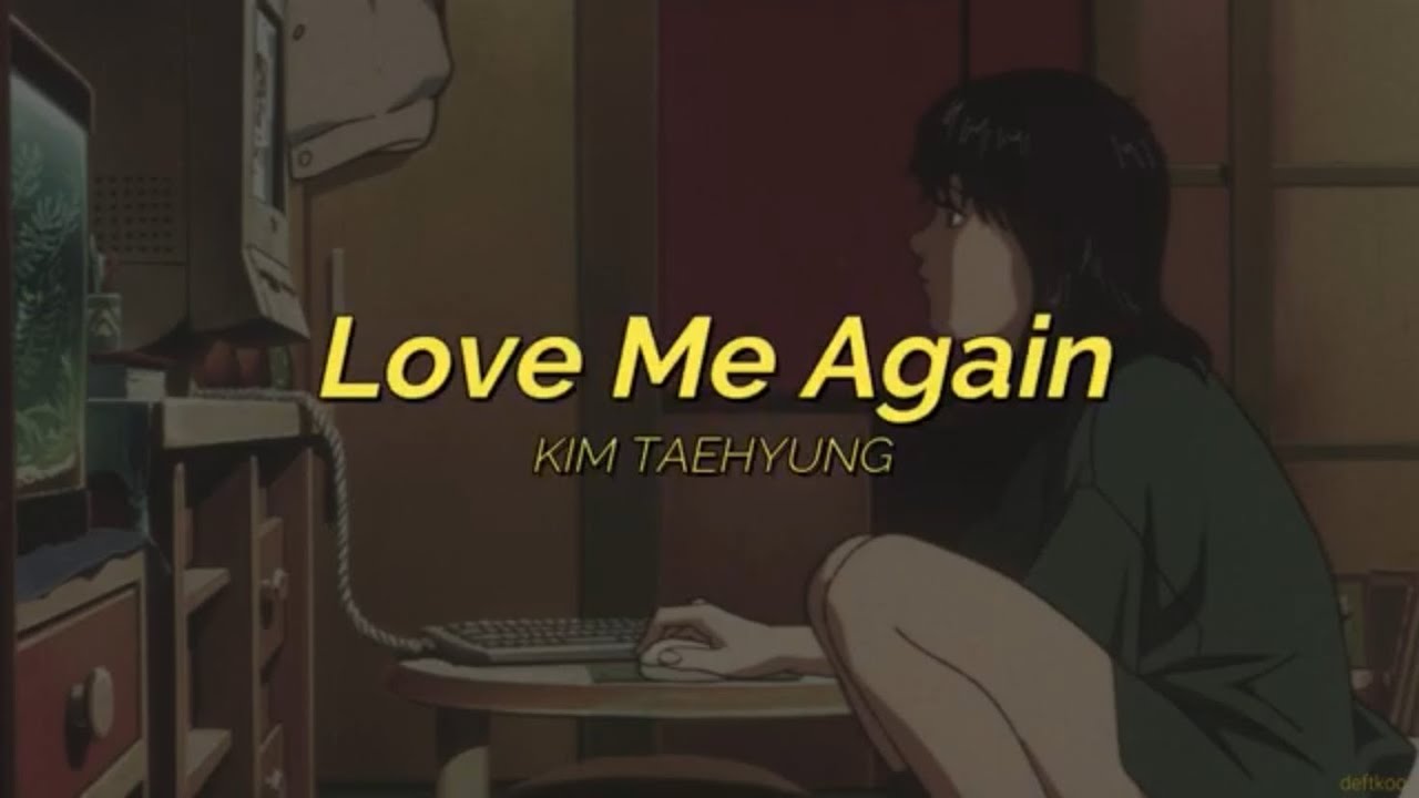 ⌜english lyrics⌟ v ↬ love me again