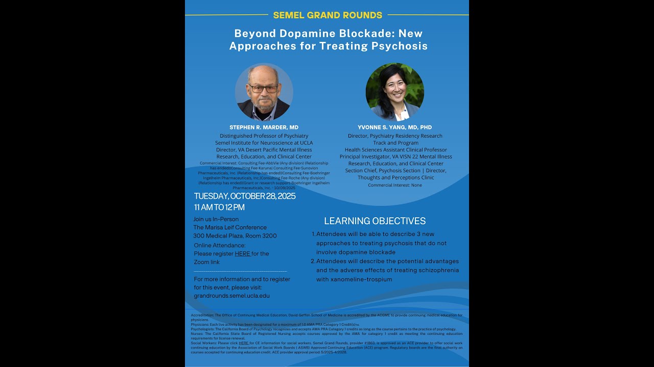 Semel Grand Rounds, 2025-10-28, Dr. Yvonne Yang, Dr. Stephen Marder
