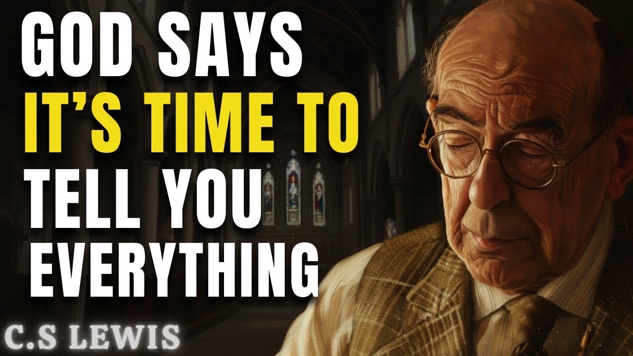 You’re Finally Ready—God’s Message Tonight Will Shift Everything | C.S Lewis