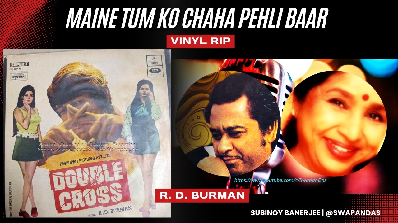 Main Ne Tum Ko Chaha (Prelude)| Double Cross | Kishore Kumar & Asha Bhosle | R.D. Burman | Vinyl Rip