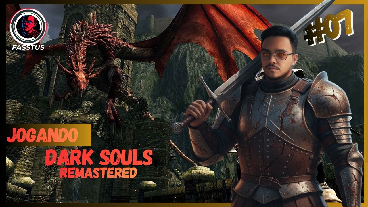 JOGANDO DARK SOULS REMASTERED #007